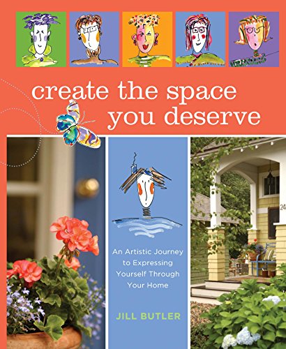 Create the Space You Deserve by Jill Butler